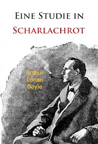 Eine Studie in Scharlachrot - Arthur Conan Doyle - ebook