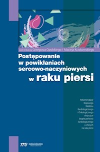 Postępowanie w powikłaniach sercowo-naczyniowych w raku piersi -  - książka