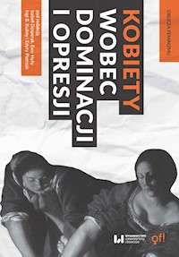 Kobiety wobec dominacji i opresji -  - książka