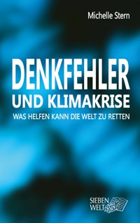 Denkfehler und Klimakrise -  Michelle Stern - ebook