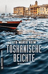 Toskanische Beichte - Uta-Maria Heim - ebook