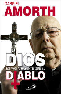Dios es más atrayente que el diablo - Amorth Gabriele - ebook