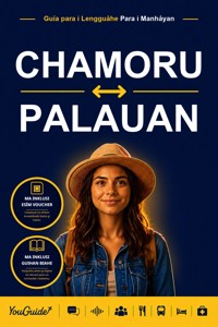 The Language Guide for Travelers - Chamorro to Palauan - YouGuide - ebook
