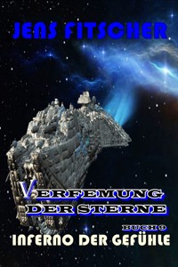 Inferno der Gefühle (Verfemung der Sterne 9) - Jens Fitscher - ebook