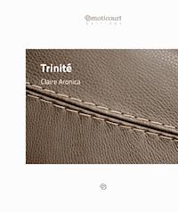 Trinité - Claire Aronica - ebook