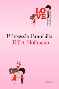 Prinzessin Brambilla - Hoffmann E.T.A. - ebook
