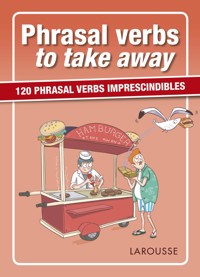 Phrasal verbs to take away - Larousse Editorial - ebook