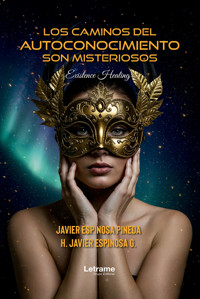 Los caminos del autoconocimiento - Javier Espinosa Pineda - ebook