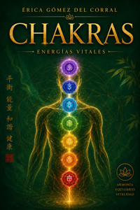 Chakras. Energías vitales - Erica Gómez del Corral - ebook