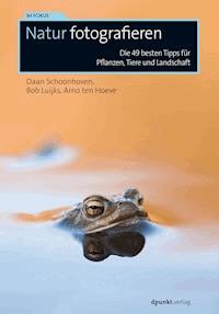 Natur fotografieren - Daan Schoonhoven - ebook