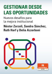 Gestionar desde las oportunidades - Néstor Zorzoli - ebook