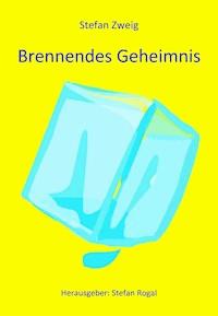 Brennendes Geheimnis - Stefan Zweig - ebook
