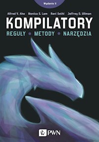 Kompilatory - Aho Alfred V., Ullman Jeffrey, Lam Monica S., Sethi Ravi - książka
