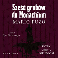 Sześć grobów do Monachium - Mario Puzo - ebook + audiobook + książka