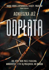 Odpłata - Agnieszka Jeż - ebook + audiobook + książka