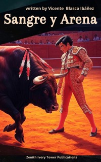 Sangre y Arena - Vicente Blasco Ibáñez - ebook