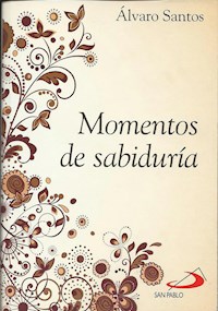 Momentos de sabiduría - Álvaro Manuel Santos Iglesias - ebook