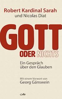 Gott oder nichts - Robert Sarah - ebook