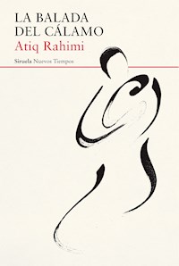 La balada del cálamo - Rahimi Atiq - ebook