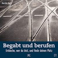 Begabt und berufen - Kerstin Hack - ebook