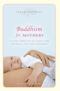 Buddhism for Mothers - Sarah Napthali - ebook