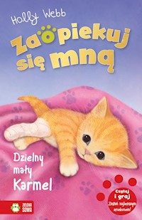 Zaopiekuj się mną Dzielny mały Karmel - Webb Holly - książka