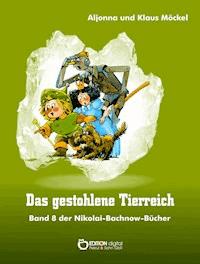 Das gestohlene Tierreich - Klaus Möckel - ebook