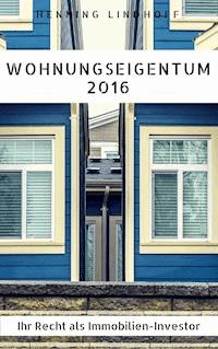 Wohnungseigentum 2016 - Henning Lindhoff - ebook