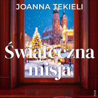 Świąteczna misja - Joanna Tekieli - ebook + audiobook + książka