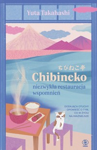 Chibineko - niezwykła restauracja wspomnień - Takahashi Yuta - ebook + audiobook + książka