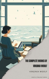 The Complete Works of Virginia Woolf - Virginia Woolf - ebook