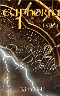 Euphoria Band 4 - Der Kampf der Götter - Nina Nell - ebook