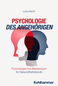 Psychologie des Angehörigen - Lioba Werth - ebook
