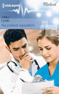 Na przekór wszystkim - Janice Lynn - ebook