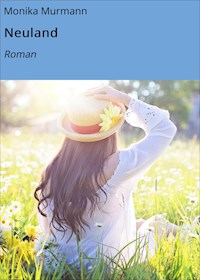 Neuland - Monika Murmann - ebook