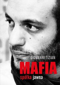 Mafia spółka jawna - Giovanni Tizian - książka