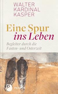 Eine Spur ins Leben - Walter Kardinal Kasper - ebook