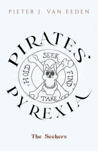 Pirates' Pyrexia - Pieter van Eeden - ebook