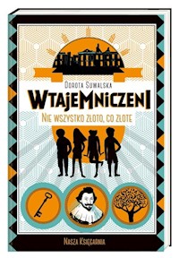Nie wszystko złoto co złote - Dorota Suwalska - książka