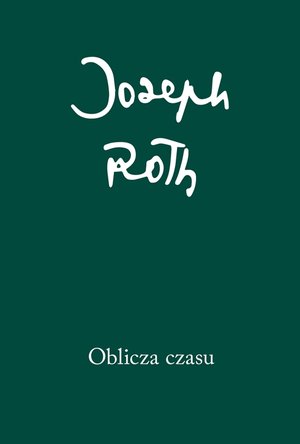 Oblicza czasu - Joseph Roth - książka