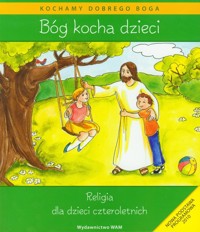 Bóg kocha dzieci Podręcznik z płytą CD Religia dla dzieci czteroletnich - Kubik Władysław - książka