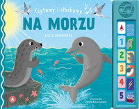 Czytamy i słuchamy Na morzu - Aneta Grabowska - książka