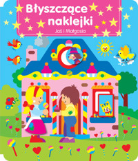 Błyszczące naklejki Jaś i Małgosia -  - książka