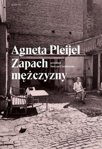 Zapach mężczyzny - Agneta Pleijel - ebook + książka