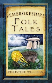 Pembrokeshire Folk Tales - Christine Willison - ebook