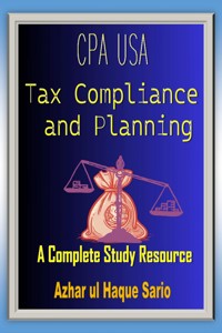 CPA USA Tax Compliance and Planning - Azhar ul Haque Sario - ebook