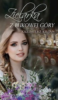 Zielarka z Bukowej Góry - Kazimierz Kiljan - audiobook + książka