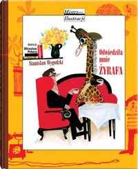 Odwiedziła mnie żyrafa - Stanisław Wygodzki, Mirosław Pokora (ilustr.) - książka