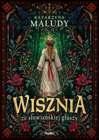 Wisznia ze słowiańskiej głuszy - Katarzyna Maludy - książka