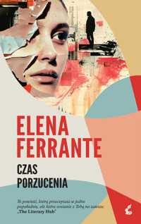 Czas porzucenia - Elena Ferrante - ebook + książka